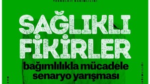 SAĞLIKLI FİKİRLER SENARYO YARIŞMASI